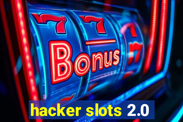 hacker slots 2.0